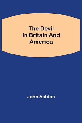 The Devil In Britain And America 935484572X Book Cover
