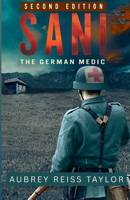 Sani: The German Medic B0GZ8FTX1D Book Cover