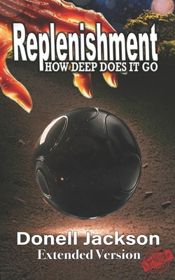 Replenishment: How Deep Does it Go B0DJQST433 Book Cover