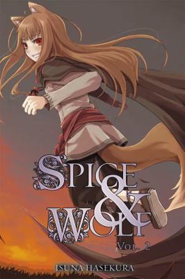 Spice and Wolf, Vol. 2 (Light Novel): Volume 2 0759531064 Book Cover