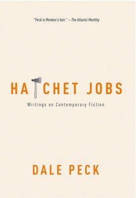 Hatchet Jobs: Writings on Contemporary Fiction 1595580271 Book Cover