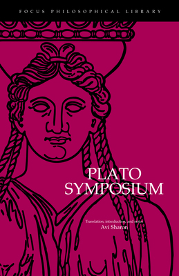 Plato's Symposium (Focus Philosophical Library) 0941051560 Book Cover