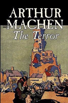 The Terror by Arthur Machen, Fiction, Fantasy, ... 160664579X Book Cover