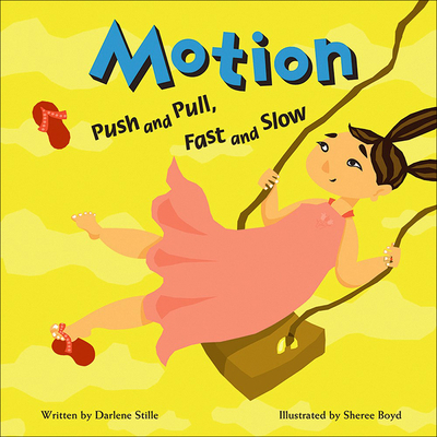 Motion: Push and Pull, Fast and Slow 0606373608 Book Cover