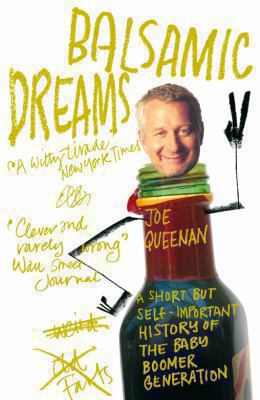 Balsamic Dreams: A Short But Self-Important His... 0330491571 Book Cover