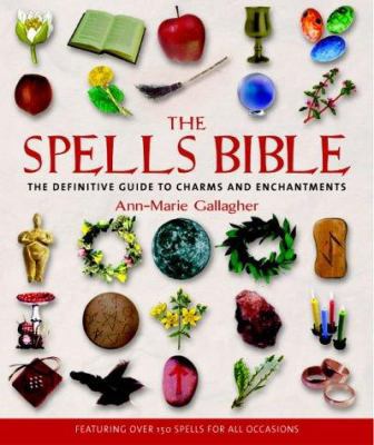 The Spells Bible 1841811939 Book Cover