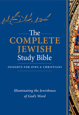 The Complete Jewish Study Bible (Hardcover): Il... 1619708671 Book Cover