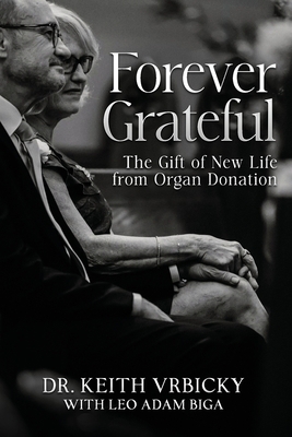Forever Grateful: The Gift of New Life from Org... B0C9SHBMVQ Book Cover