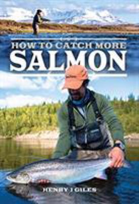 How to Catch More Salmon 1526751402 Book Cover