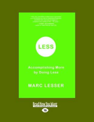 Less: Accomplishing More by Doing Less (Easyrea... [Large Print] 145872509X Book Cover