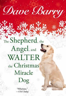 The Shepherd, the Angel, and Walter the Christm... 0425276716 Book Cover