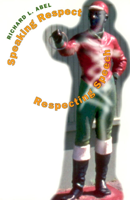 Speaking Respect, Respecting Speech 0226000567 Book Cover