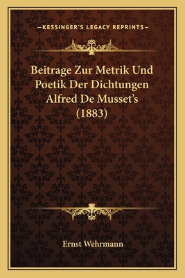 Beitrage Zur Metrik Und Poetik Der Dichtungen A... [German] 1167442482 Book Cover