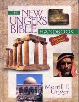 New Unger's Bible Handbook Student Edition 0802463320 Book Cover