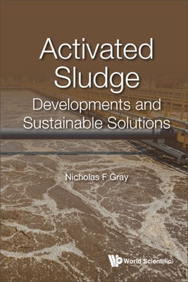 Activated Sludge: Developments and Sustainable ... 1800613873 Book Cover