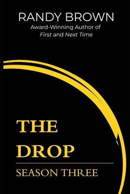 The Drop: Season Three B0GYLGCVF6 Book Cover