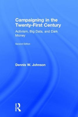Campaigning in the Twenty-First Century: Activi... 113812219X Book Cover