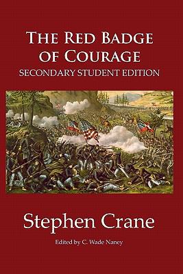 The Red Badge of Courage: Secondary Student Edi... 1450514138 Book Cover