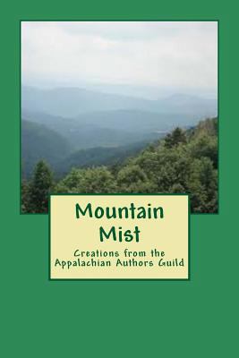 Mountain Mist: Creations from the Appalachian A... 154549097X Book Cover