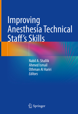 Improving Anesthesia Technical Staff's Skills 3030888487 Book Cover