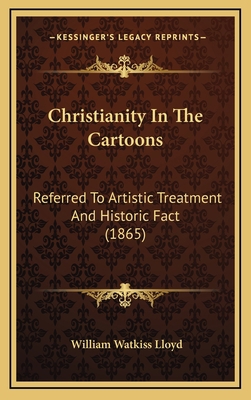 Christianity in the Cartoons: Referred to Artis... 1164427644 Book Cover