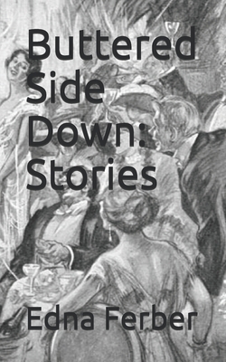 Buttered Side Down: Stories B08SPKRHZV Book Cover