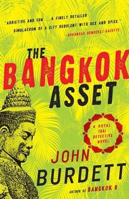 The Bangkok Asset: A Royal Thai Detective Novel 0307474305 Book Cover