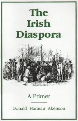 The Irish Diaspora: A Primer 0853896631 Book Cover