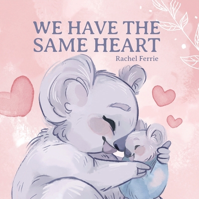 We Have the Same Heart B0C9NZPPR9 Book Cover