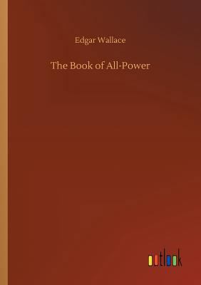 The Book of All-Power 3732640698 Book Cover