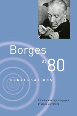 Borges at Eighty: Conversations 0811221210 Book Cover