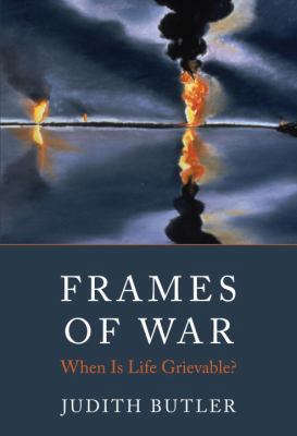 Frames of War: When Is Life Grievable? 1844673332 Book Cover