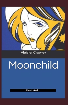 Moonchild Illustrated            Book Cover