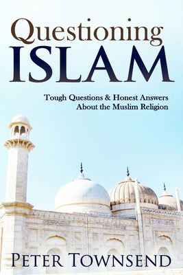 Questioning Islam: Tough Questions & Honest Ans... 1500336203 Book Cover