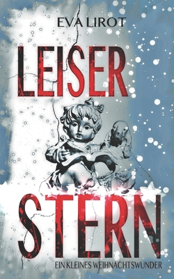 Leiser Stern: Ein kleines Weihnachtswunder [German] B09ML2R3BF Book Cover