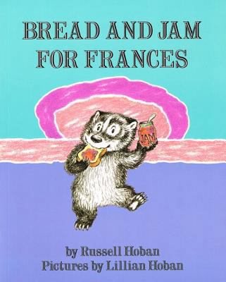 Bread and Jam for Frances 0812446739 Book Cover