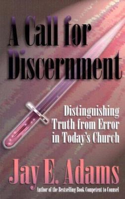 A Call for Discernment: Distinguishing Truth fr... 1889032042 Book Cover