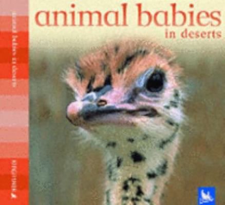 Animal Babies in Deserts 0753413027 Book Cover