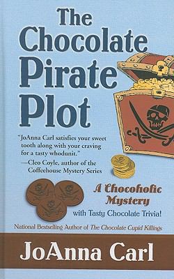 Chocolate Pirate Plot [Large Print] 1410433412 Book Cover
