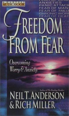 Freedom from Fear: Overcoming Worry & Anxiety 0736900993 Book Cover