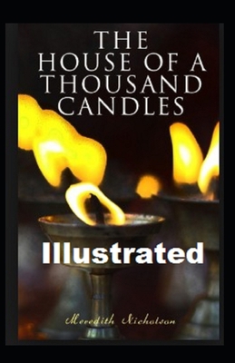 The House of a Thousand Candles Illustrated B08NRZ96Q1 Book Cover