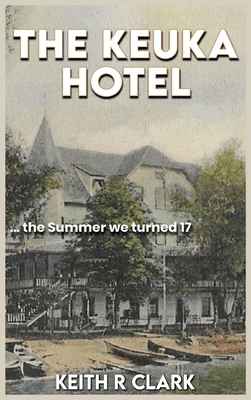 The Keuka Hotel B0H3512DSP Book Cover