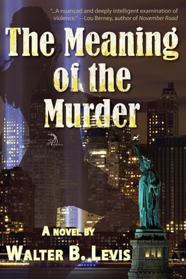The Meaning of the Murder 1681146223 Book Cover