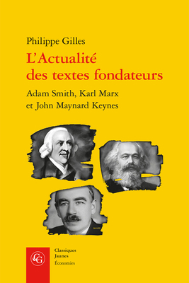 L'Actualite Des Textes Fondateurs: Adam Smith, ... [French] 2406099563 Book Cover