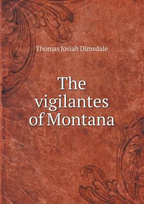 The vigilantes of Montana 5519473064 Book Cover