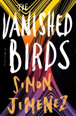 The Vanished Birds: A Novel 0593128982 Book Cover
