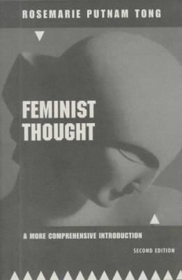 Feminist Thought: A More Comprehensive Introduc... 0813333326 Book Cover