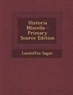Historia Miscella - Primary Source Edition [Latin] 1287711391 Book Cover