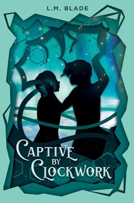 Captive by Clockwork 1958940011 Book Cover