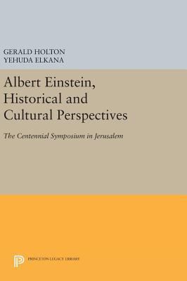 Albert Einstein, Historical and Cultural Perspe... 0691640262 Book Cover